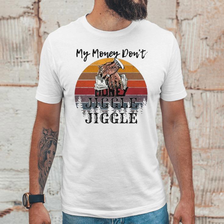 My Money Don’T Jiggle It Folds Tiktok Trending My Money Don’T Jiggle Jiggle Holiday Sweat Unisex T-Shirt Gifts for Him