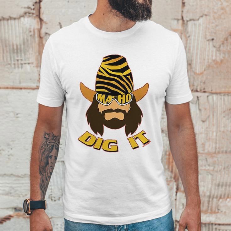 Randy Macho Man Savage Dig It Unisex T-Shirt Gifts for Him