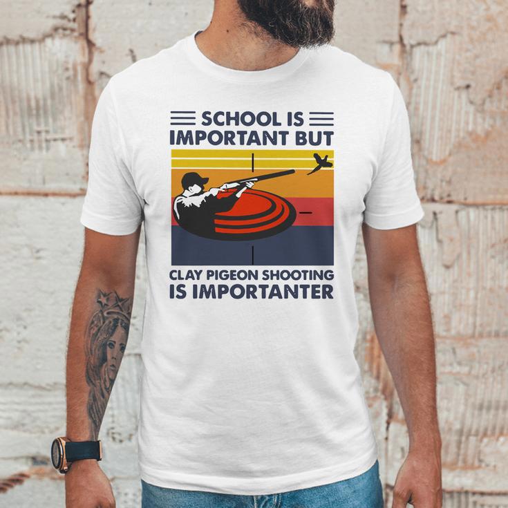 School Is Important But Clay Pigeon Shooting Is Importanter Vintage Shirt Unisex T-Shirt Gifts for Him