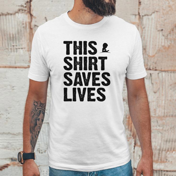 This Shirt Saves Lives Shirt Unisex T-Shirt Gifts for Him