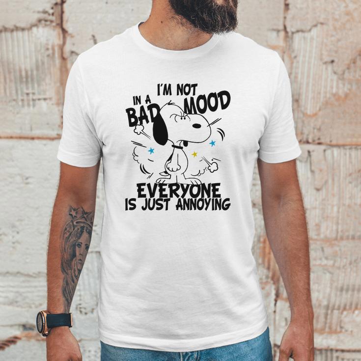 Snoopy Im Not In A Bad Mood Everyone Is Just Annoying Unisex T-Shirt Gifts for Him