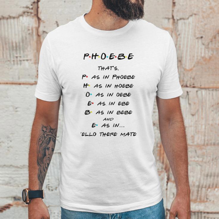 Spelling The Word Phoebe Unisex T-Shirt Gifts for Him