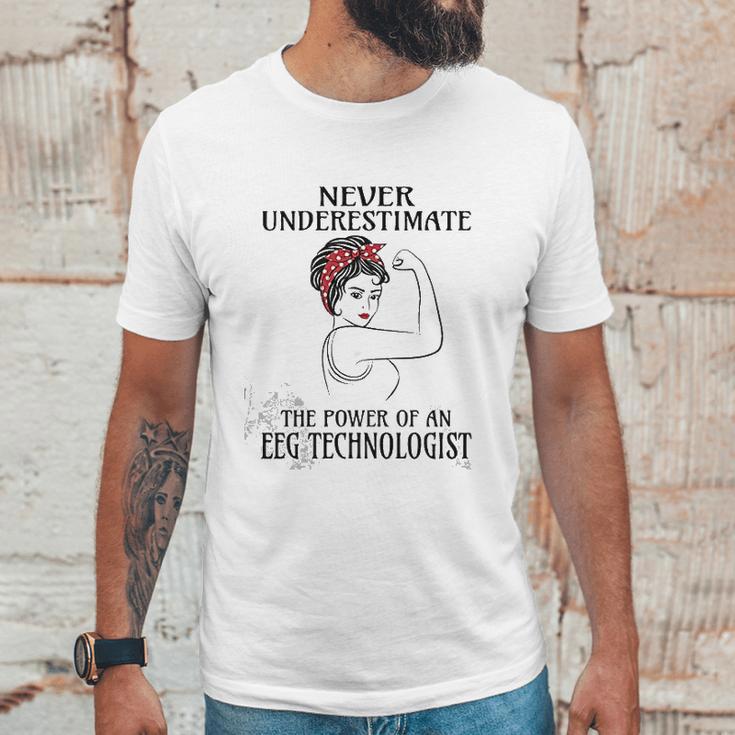 Never Underestimate Eeg Technologist Unisex T-Shirt Gifts for Him