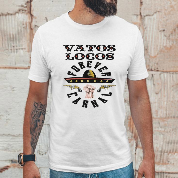 Vatos Locos Forever Blood In Blood Out Gift Unisex T-Shirt Gifts for Him