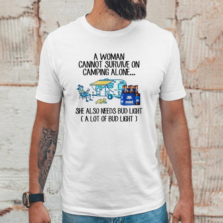 A Woman Cannot Survive On Camping Alone She Also Needs Bud Light Unisex T-Shirt Gifts for Him