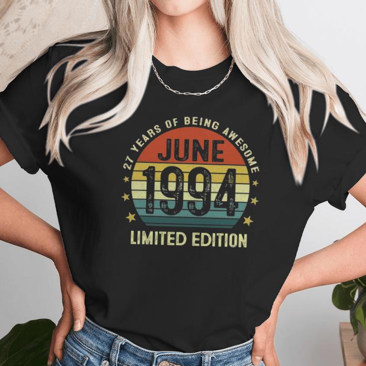 27 Years Old Vintage June 1994 Limited Edition 27Th Birthday Unisex T-Shirt Gifts for Her