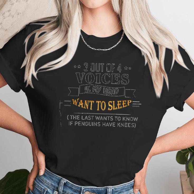 3 Out Of 4 Voices In My Head Want To Sleep Enjoyable Gift 2022 Unisex T-Shirt Gifts for Her