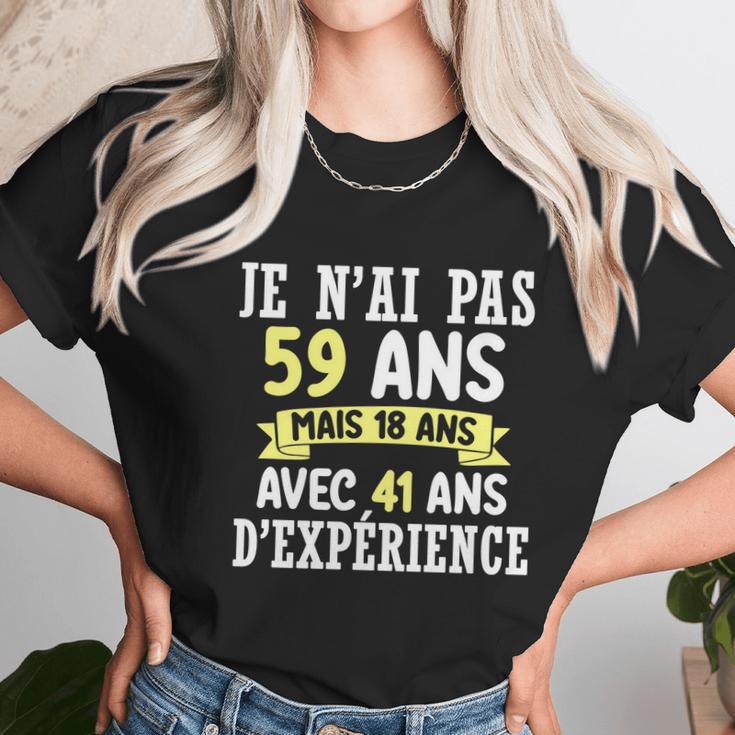 59 Years Birthday Gift For Humour Je Nai Pas 59 Gift Unisex T-Shirt Gifts for Her