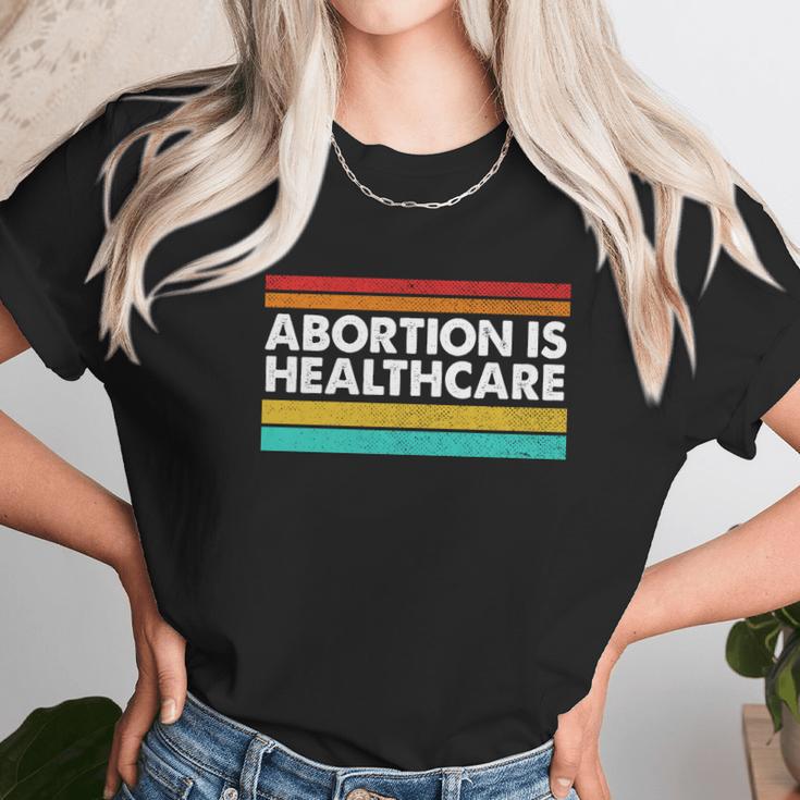 Abortion Is Healthcare Feminist Pro Choice Unisex T-Shirt Gifts for Her