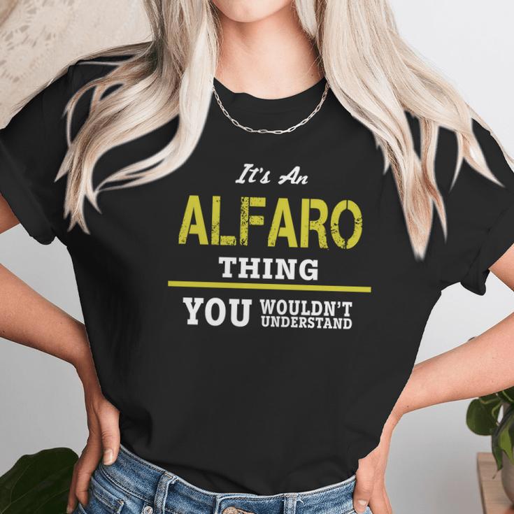 It Is An Alfaro Thing You Wouldnt Understand Unisex T-Shirt Gifts for Her