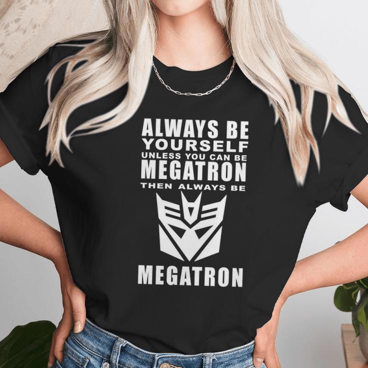 Always - Megatron Unisex T-Shirt Gifts for Her