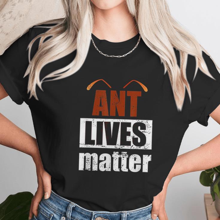 Ant Lives Matter Animal Rights Activist Gift Ant Unisex T-Shirt Gifts for Her