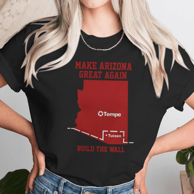 Make Arizona Great Again Build The Wall Unisex T-Shirt Gifts for Her