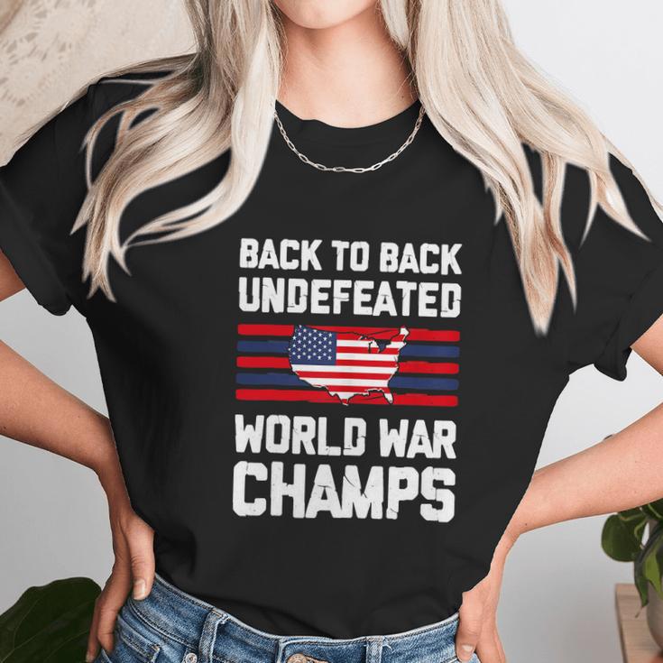 Back To Back Undefeated World War Champs Unisex T-Shirt Gifts for Her