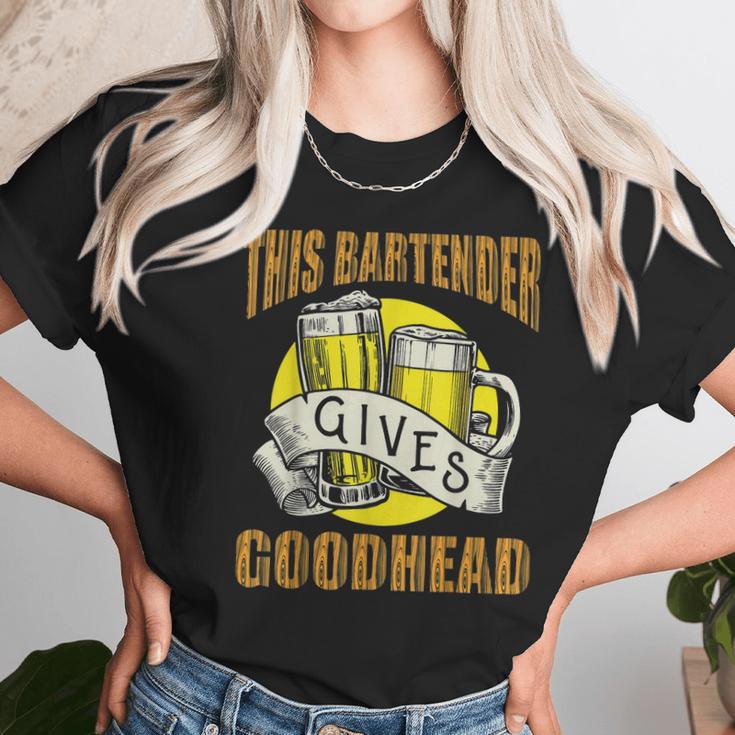 This Bartender Gives Good Head Retro Unisex T-Shirt Gifts for Her