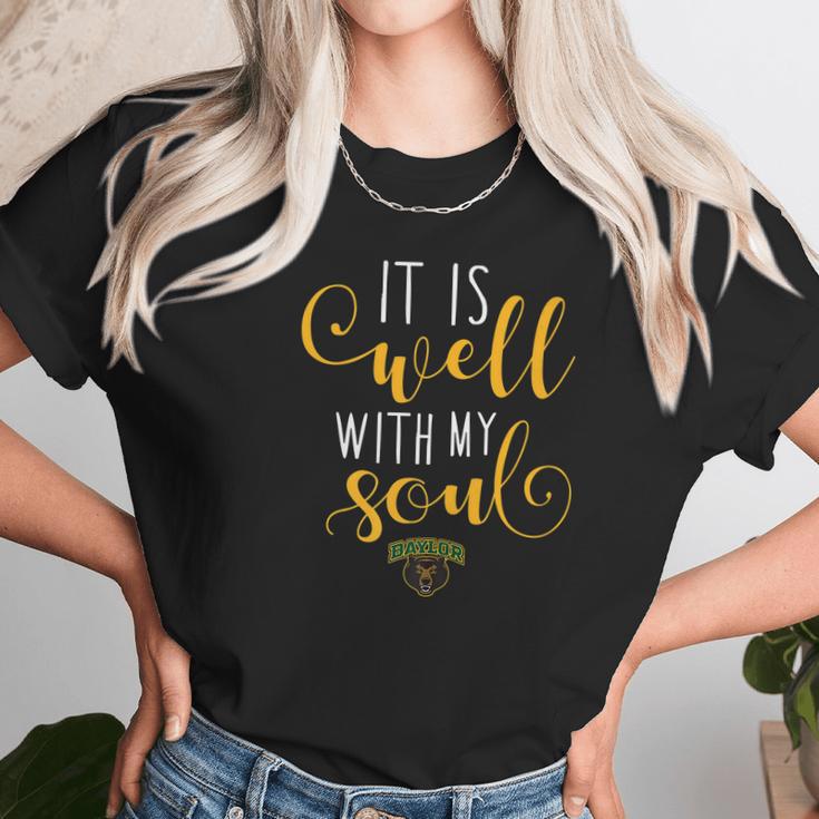 Baylor Bears It Is Well With My Soul Apparel Unisex T-Shirt Gifts for Her