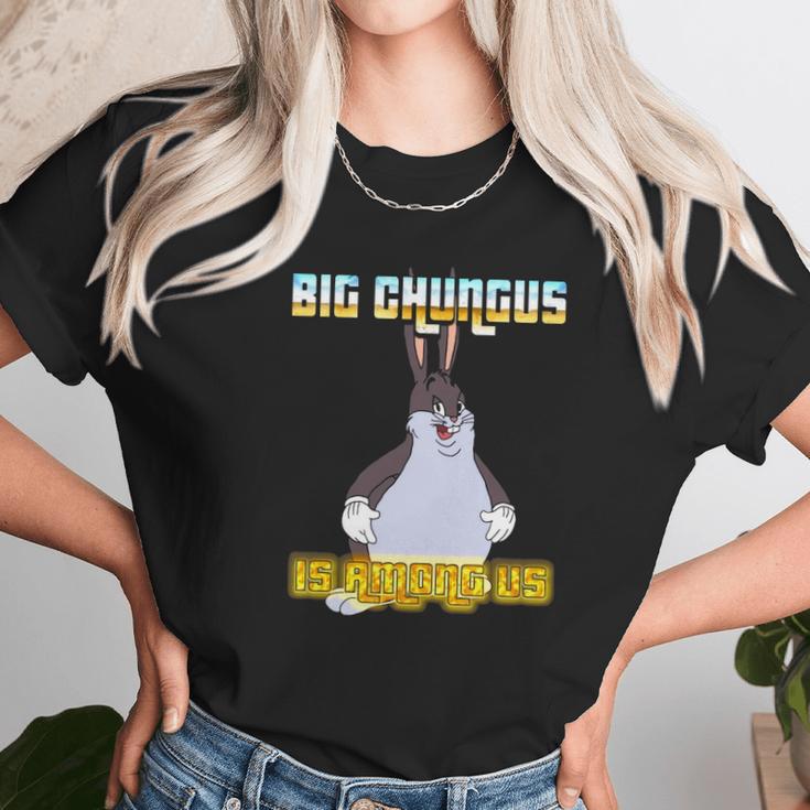 Big Chungus Is Among Us Unisex T-Shirt Gifts for Her