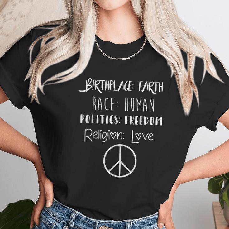 Birthplace Earth Race Human Politics Religion Love Unisex T-Shirt Gifts for Her