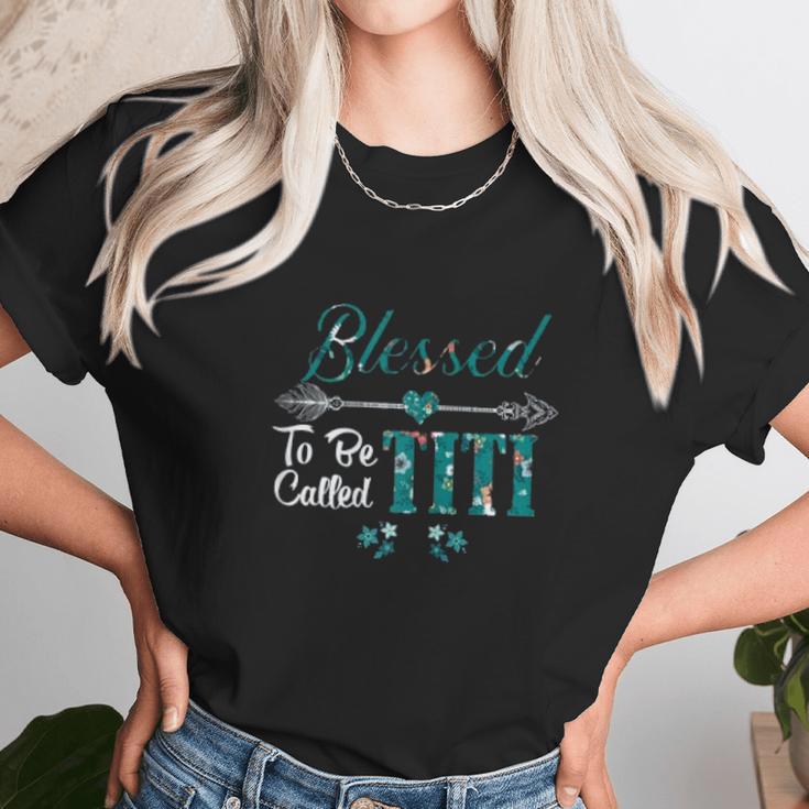 Blessed To Be Called Titi Unisex T-Shirt Gifts for Her