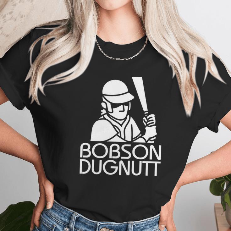 Bobson Dugnutt Dark Unisex T-Shirt Gifts for Her