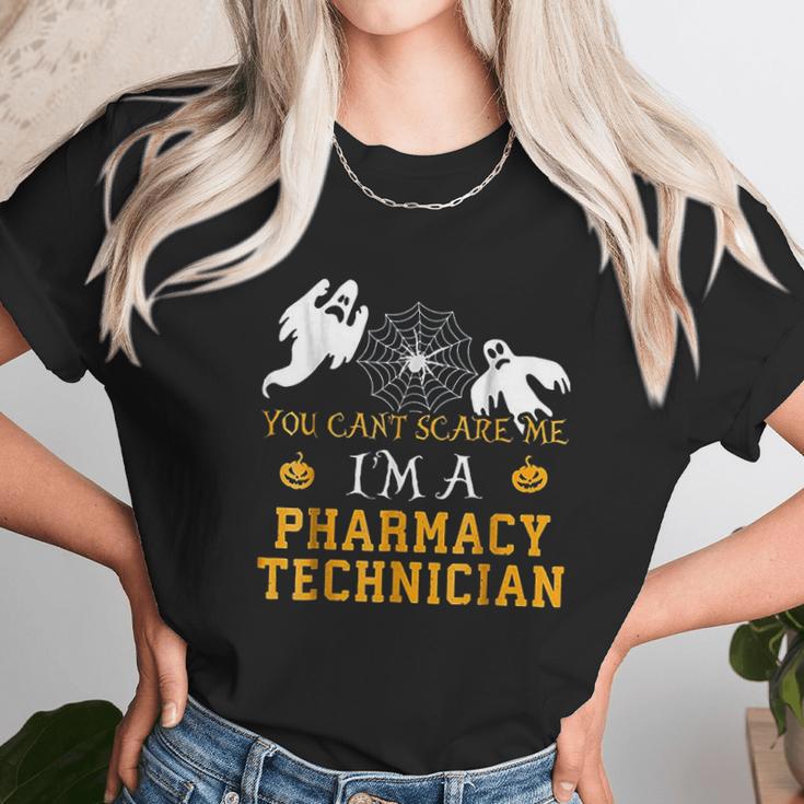 You Cant Scare Me I Am A Pharmacy Technician Unisex T-Shirt Gifts for Her