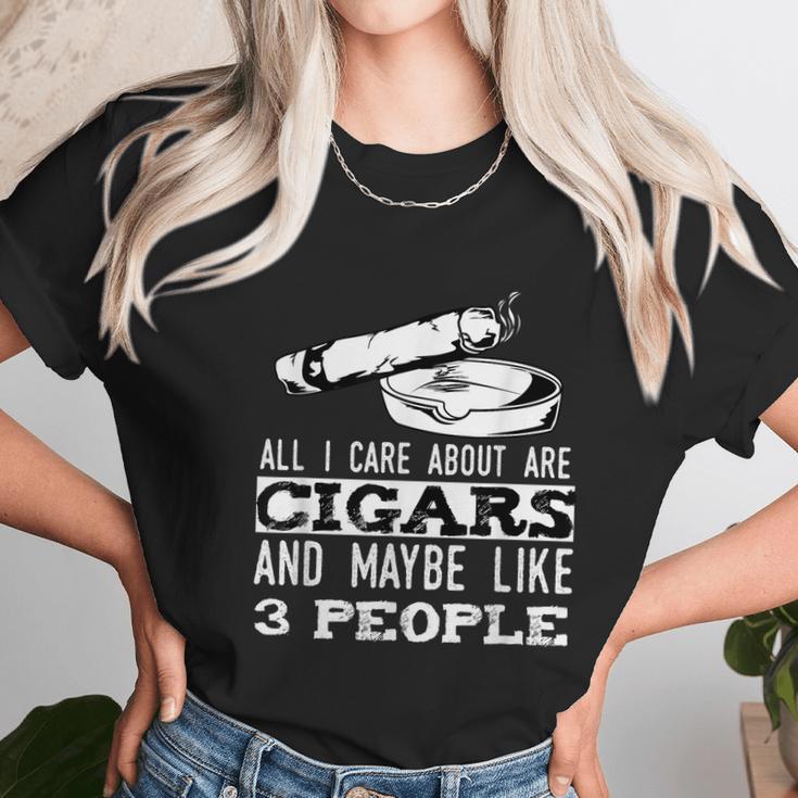 All I Care About Are Cigars And Maybe Like 3 People Cigar Graphic Design Printed Casual Daily Basic Unisex T-Shirt Gifts for Her