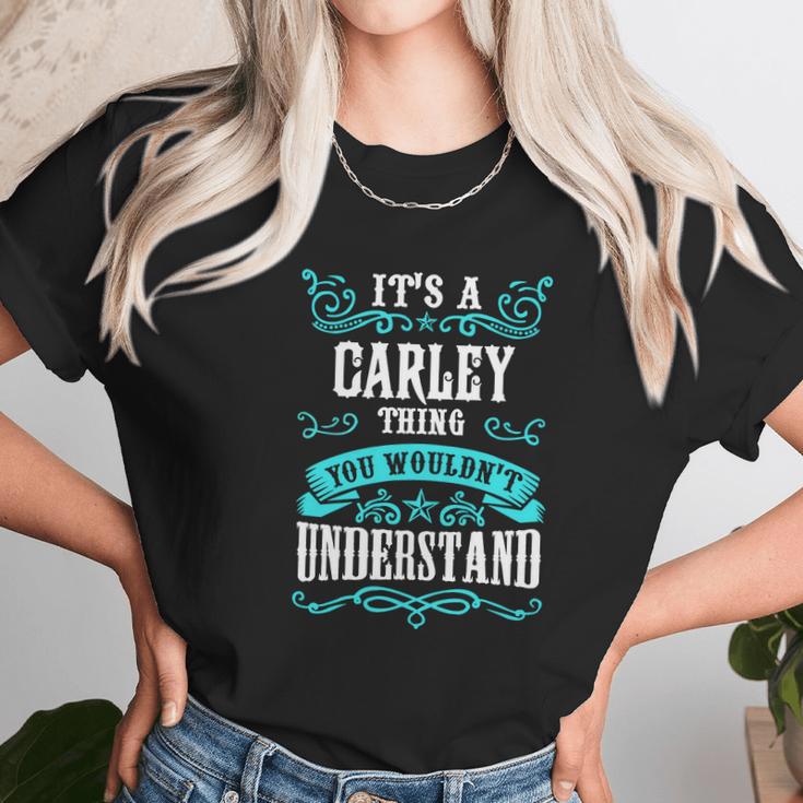 Carley Thing - You Wouldnt Understand Unisex T-Shirt Gifts for Her