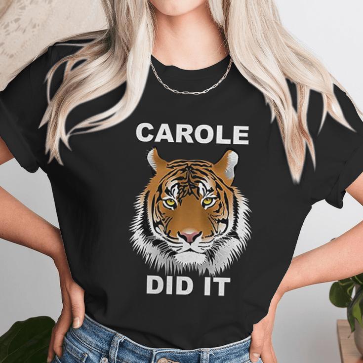 Carole Did It Tiger Unisex T-Shirt Gifts for Her