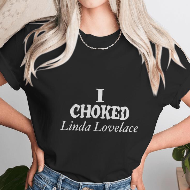 I Choked Linda Lovelace Unisex T-Shirt Gifts for Her