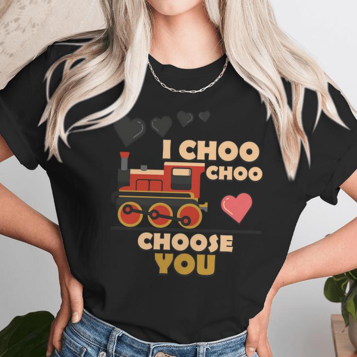 I Choo Choo Choose You Valentines Day Gift Unisex T-Shirt Gifts for Her