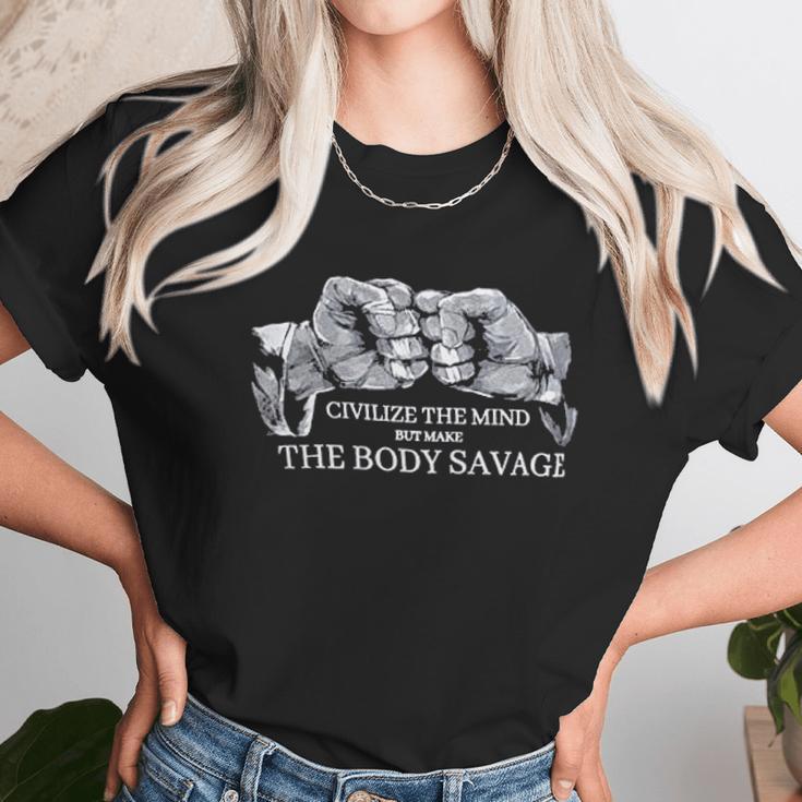 Civilize The Mind Make The Body Savage Brazilian Jiu Jitsu Judo Unisex T-Shirt Gifts for Her