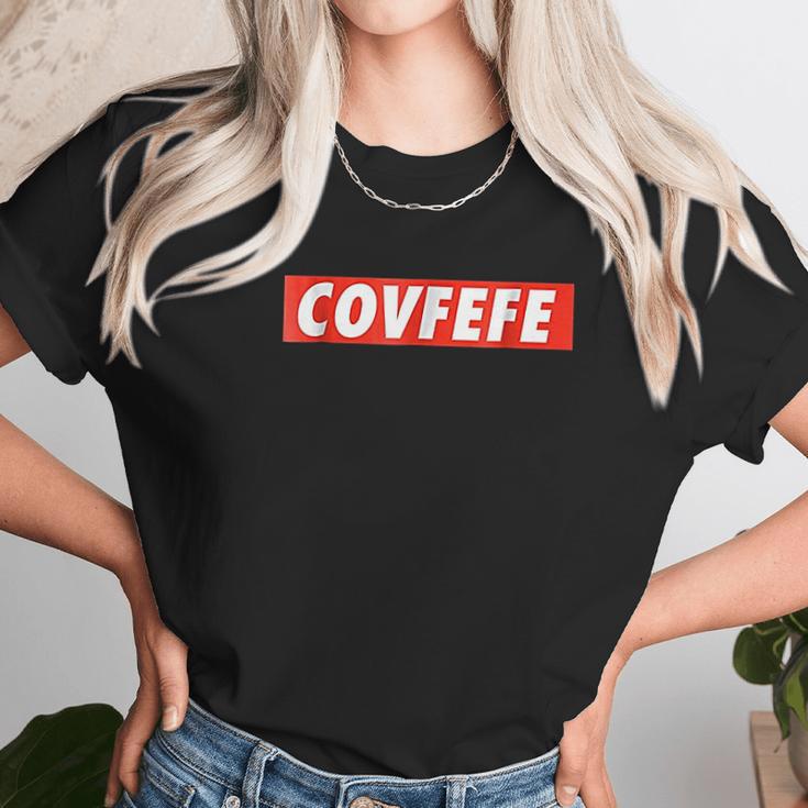 The Covfefe Unisex T-Shirt Gifts for Her