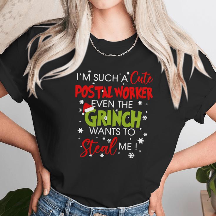 Im Such A Cute Postal Worker Even The Grinch Wants To Steal Me Unisex T-Shirt Gifts for Her