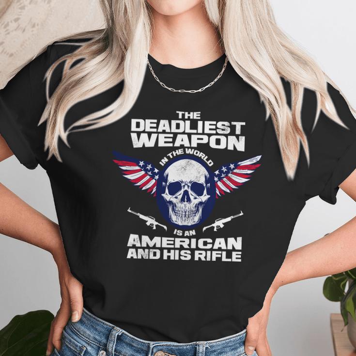 The Deadliest Weapon American And His Rifle Unisex T-Shirt Gifts for Her