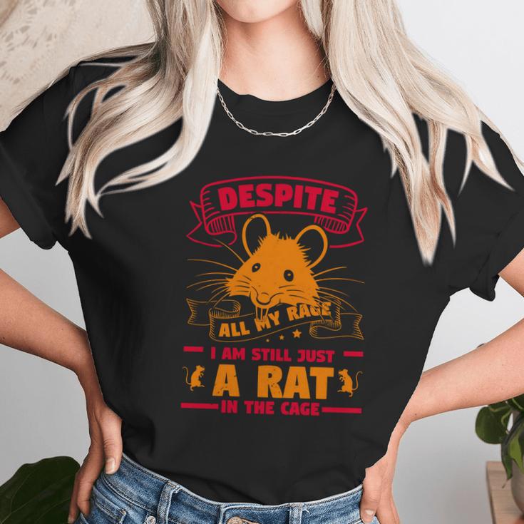 Despite All My Rage I Am Still Just A Rat In The Cage Unisex T-Shirt Gifts for Her