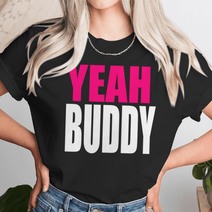 Dj Pauly D Yeah Buddy Unisex T-Shirt Gifts for Her