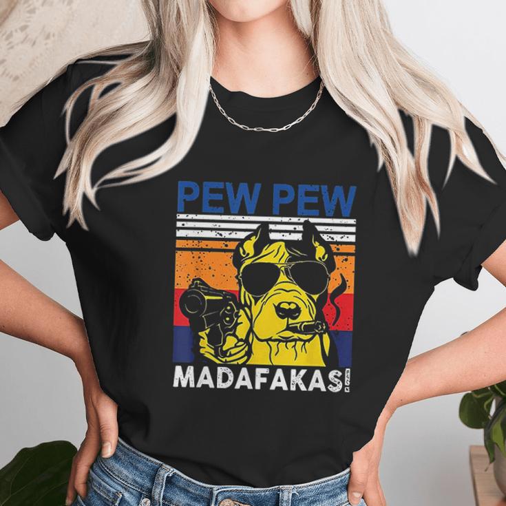 Dog Pew Pew Madafakas Vintage Crazy Pit Bull Unisex T-Shirt Gifts for Her