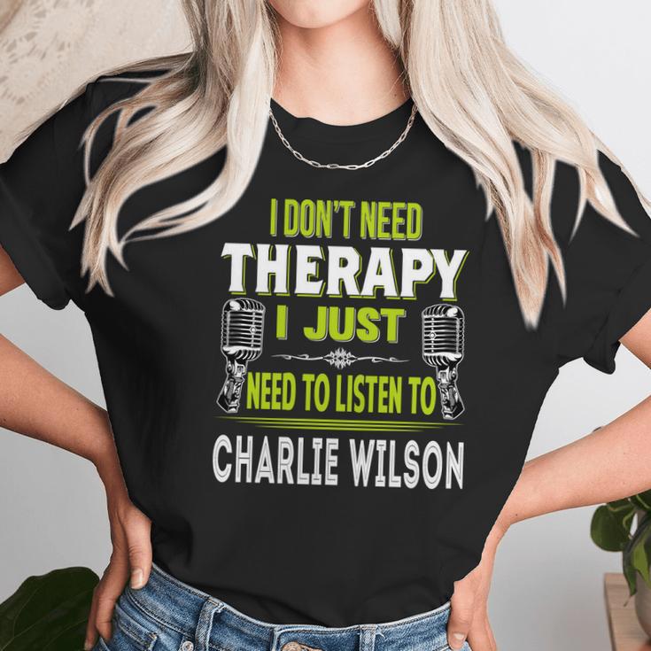 I Dont Need Therapy I Just Need To Listen To Charlie WilsonShirt Long Sleeve Hoodie Sweatshirt Unisex T-Shirt Gifts for Her