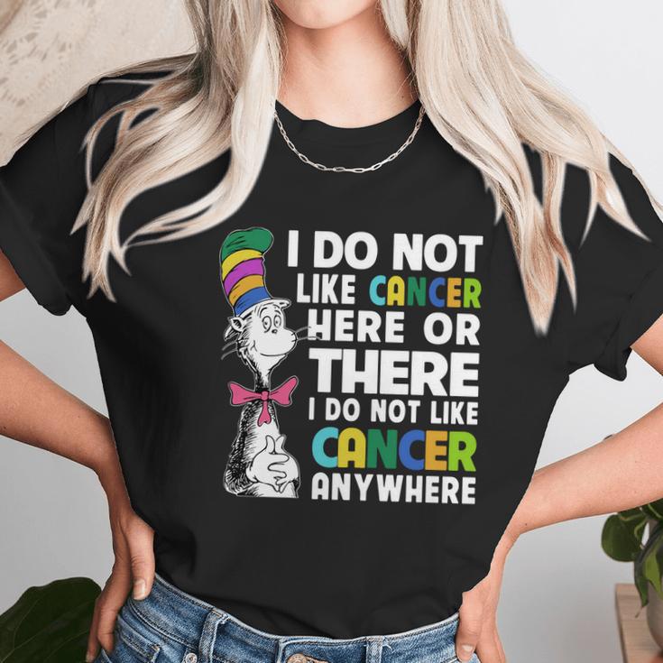 Dr Seuss I Do Not Like Cancer Here Or There Or Anywhere Shirt Unisex T-Shirt Gifts for Her