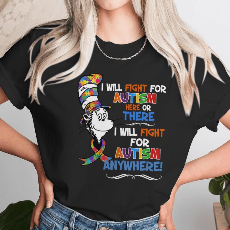 Dr Seuss I Will Fight For Autism Here Or There Autism Anywhere Shirt Unisex T-Shirt Gifts for Her