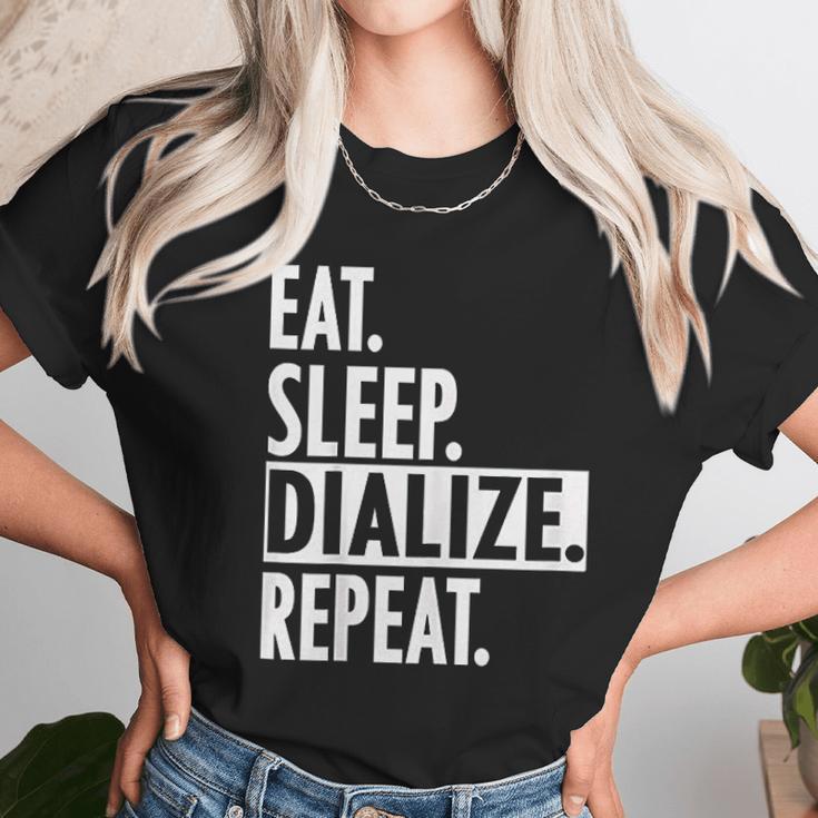 Eat Sleep Dialize Repeat Tech Unisex T-Shirt Gifts for Her