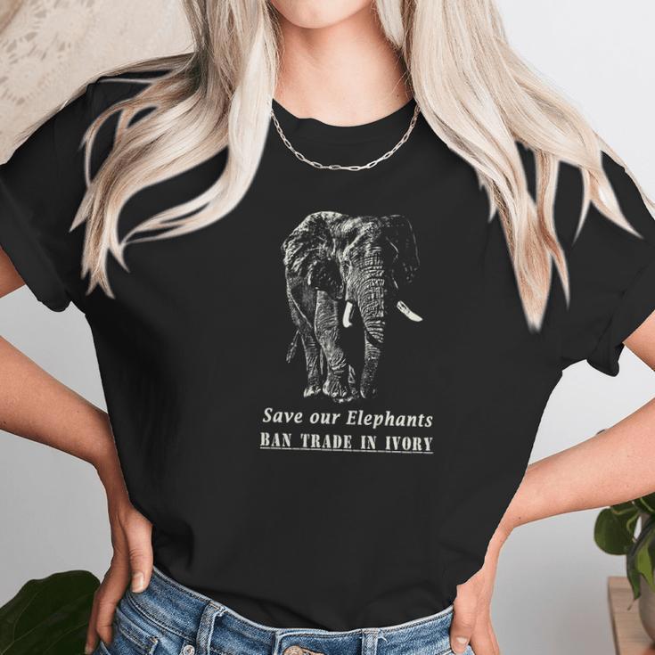 Elephant Quote Save Elephants Ban Ivory Trade Unisex T-Shirt Gifts for Her