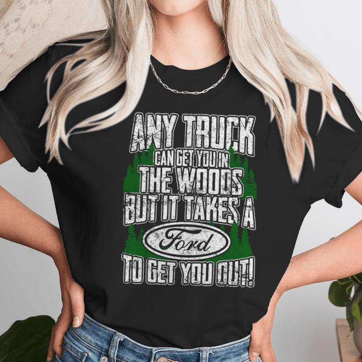 Ford - Ford - It Takes A Ford To Get You Out Unisex T-Shirt Gifts for Her