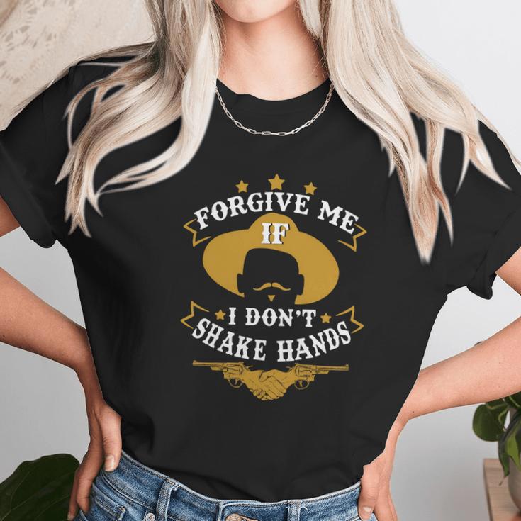 Forgive Me If I Dont Shake Hands Tombstone Unisex T-Shirt Gifts for Her