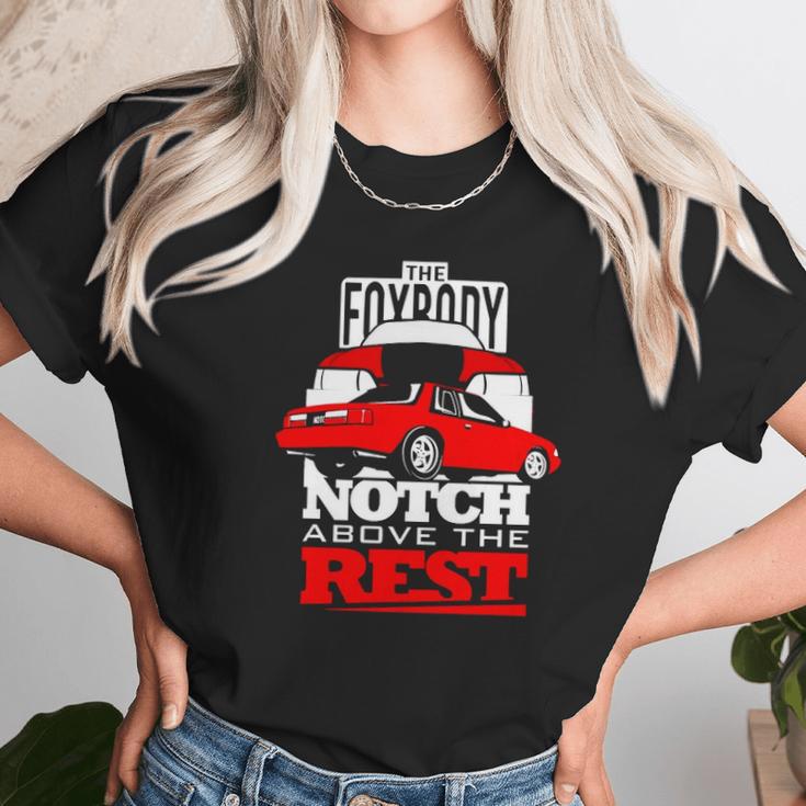 The Fox Body Notch Above The Rest Unisex T-Shirt Gifts for Her