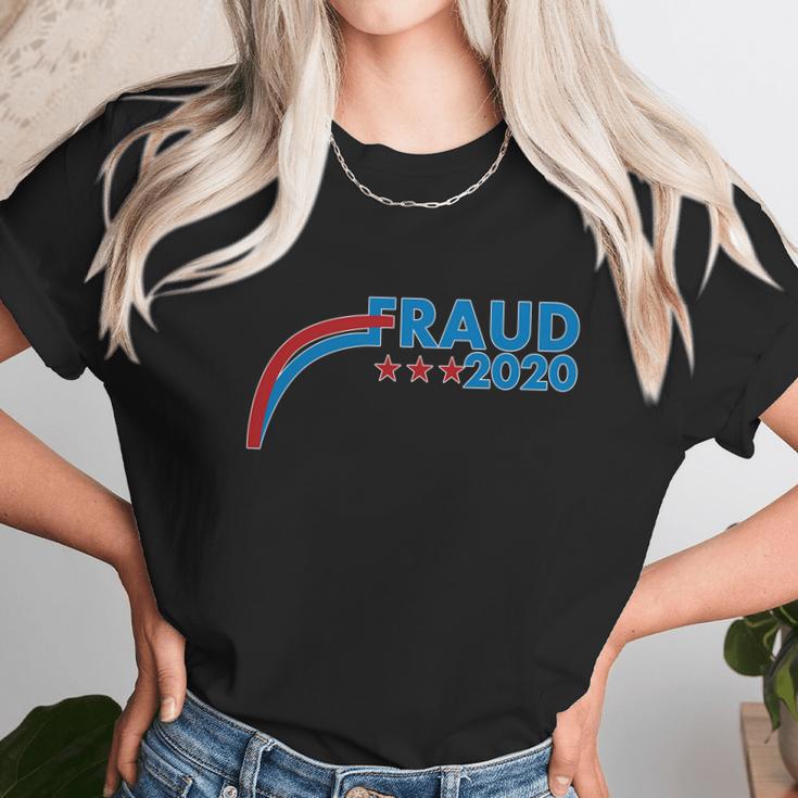 Fraud 2020 Election Pro Trump Unisex T-Shirt Gifts for Her