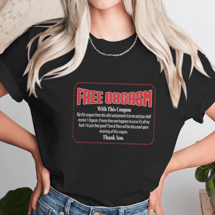 Free Orgasm Coupon Unisex T-Shirt Gifts for Her