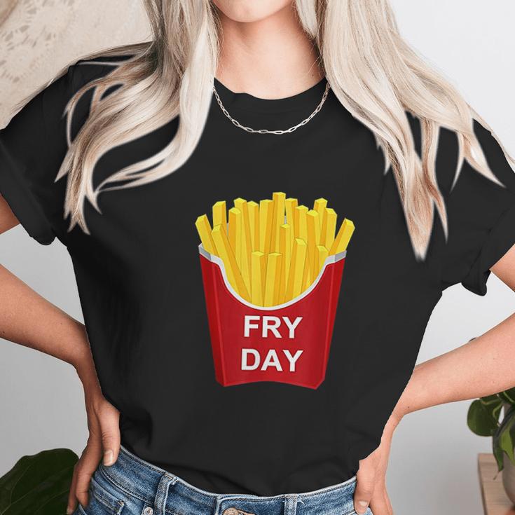 Fry Day Fryday French Fry Unisex T-Shirt Gifts for Her