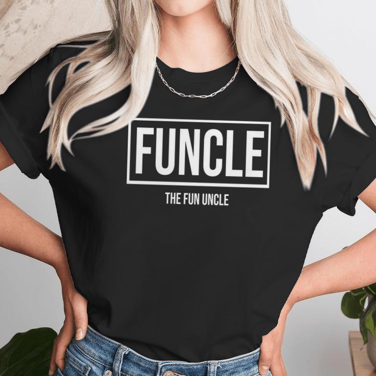 Funcle - The Fun Uncle Cool &Ampamp Funny Uncle T-Shirt Unisex T-Shirt Gifts for Her