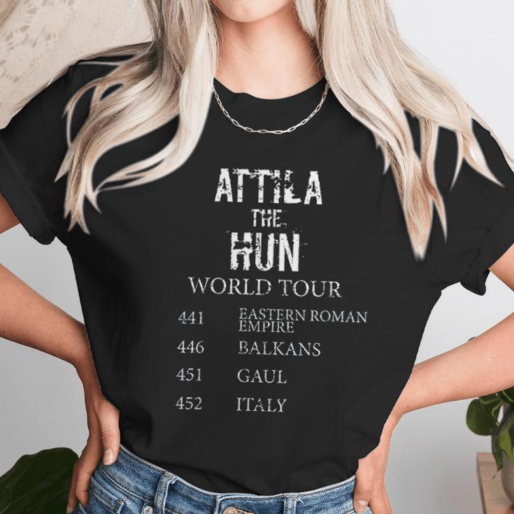 Funny Ancient World Tour History Gift Attila The Hun Unisex T-Shirt Gifts for Her